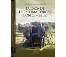 LA CAZA DE LA PALOMA TORCAZ CON CIMBELES